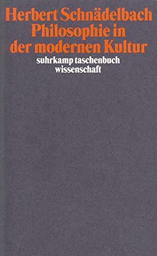 Philosophie in der modernen Kultur. Vorträge und Abhandlungen; Teil: 3. Suhrkamp-Taschenbuch Wiss...
