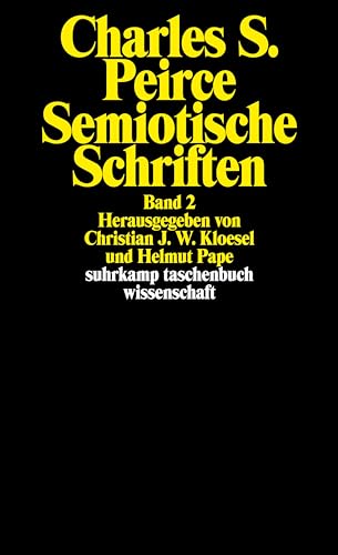 9783518290811: Semiotische Schriften 2: 1903 - 1906: Band 2: 1903-1906: 1481