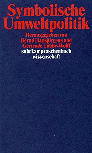 Stock image for Symbolische Umweltpolitik (suhrkamp taschenbuch wissenschaft) for sale by medimops