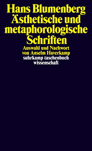 Beispielbild fr sthetische und metaphorologische Schriften (suhrkamp taschenbuch wissenschaft) zum Verkauf von medimops