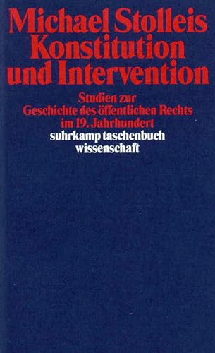9783518291269: Konstitution und Intervention: Studien zur Geschichte des ffentlichen Rechts im 19. Jahrhundert
