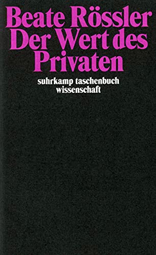 Beispielbild fr Der Wert des Privaten (suhrkamp taschenbuch wissenschaft) zum Verkauf von medimops