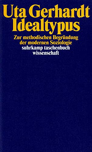 9783518291429: Idealtypus: Zur methodologischen Begrndung der modernen Soziologie: 1542