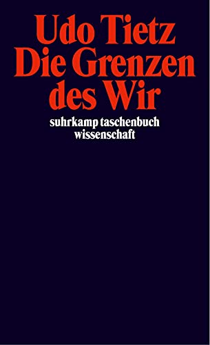 9783518291863: Die Grenzen des Wir: Eine Theorie der Gemeinschaft