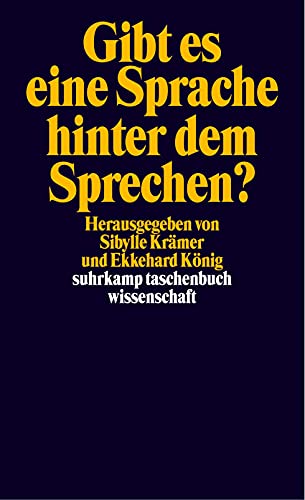 Gibt es eine Sprache hinter dem Sprechen? (9783518291924) by KrÃ¤mer, Sibylle; KÃ¶nig, Ekkehard