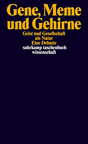 9783518292433: Gene, Meme und Gehirne: Geist und Gesellschaft als Natur. Eine Debatte: 1643