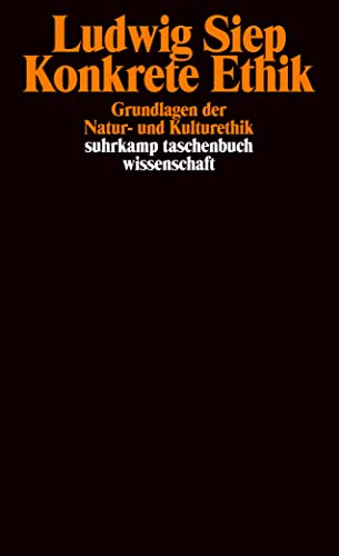 9783518292648: Konkrete Ethik: Grundlagen der Natur- und Kulturethik: 1664