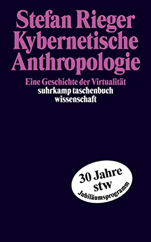 9783518292808: Kybernetische Anthropologie: Eine Geschichte der Virtualitt