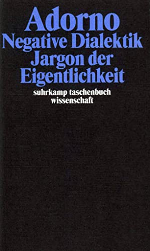 Stock image for NEGATIVE DIALEKTIK / JARGON DER EIGENTLICHKEIT (Gesammelte Schriften, Band 6) for sale by German Book Center N.A. Inc.