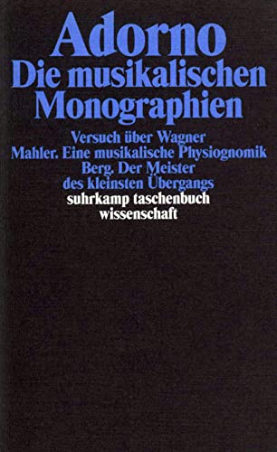 Die musikalischen Monographien. (9783518293133) by Adorno, Theodor W.