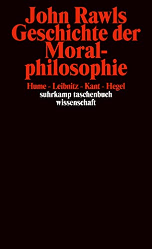 9783518293263: Geschichte der Moralphilosophie: Hume, Leibniz, Kant, Hegel: 1726
