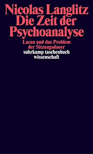 9783518293577: Die Zeit der Psychoanalyse
