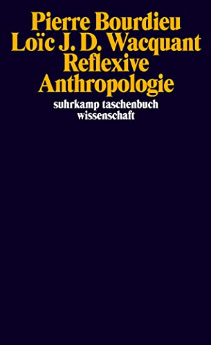 Reflexive Anthropologie (9783518293935) by Bourdieu, Pierre; Wacquant, Loic J. D.