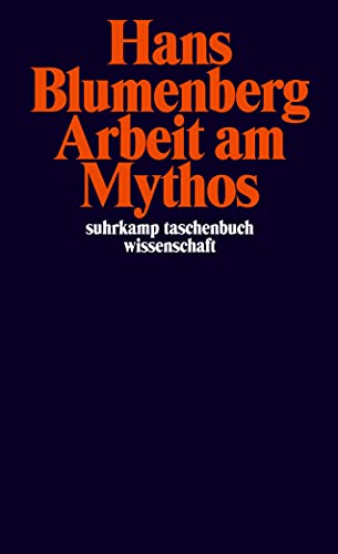 Arbeit Am Mythos - Blumenberg, Hans; Blumenberg, Hans