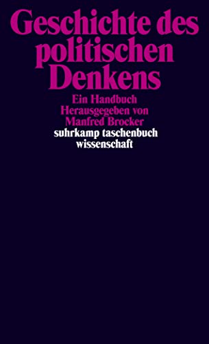Geschichte Des Politischen Denkens: Ein Handbuch - Hrsg. V. Manfred Brocker; Brocker, Manfred