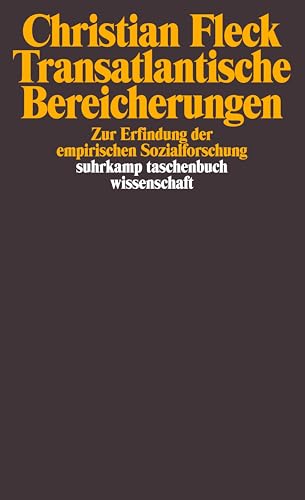 9783518294239: Transatlantische Bereicherungen: Zur Erfindung der empirischen Sozialforschung