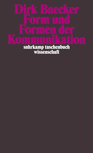 Stock image for Form und Formen der Kommunikation (suhrkamp taschenbuch wissenschaft) for sale by medimops