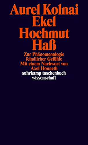 9783518294451: Ekel, Hochmut, Ha: Zur Phnomenologie feindlicher Gefhle: 1845