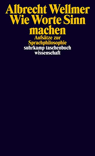 Beispielbild fr Wellmer, A: Wie Worte Sinn machen zum Verkauf von Blackwell's