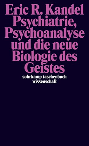 Psychiatrie, Psychoanalyse und die neue Biologie des Geistes. Mit einem Vorwort von Gerhard Roth....