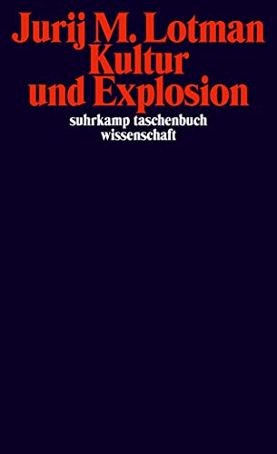 Stock image for Lotman, J: Kultur und Explosion for sale by Blackwell's