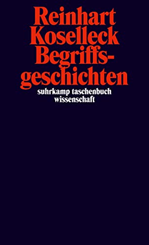 9783518295267: Begriffsgeschichten: Studien zur Semantik und Pragmatik der politischen und sozialen Sprache: 1926