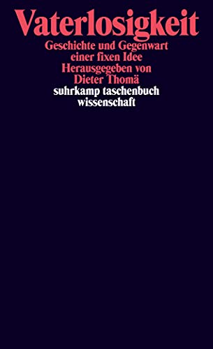 Vaterlosigkeit. Geschichte und Gegenwart einer fixen Idee. Herausgegeben und mit einem Vorwort von Dieter Thomä. Mit Beiträgen von Dieter Thomä, Peter Fritzsche, Eva Kormann, Christian Schmitt-Kilb, Christa Hämmerle, Aleida Assmann, Michaell Rohrwasser, Jürgen Reulecke, Heinz Bude. Mit Kurzbiografien der Beiträger. - (=Suhrkamp-Taschenbuch Wissenschaft, stw 1947). - Thomä, Dieter