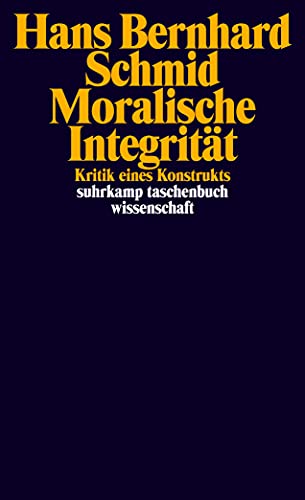 9783518295939: Moralische Integritt: Kritik eines Konstrukts