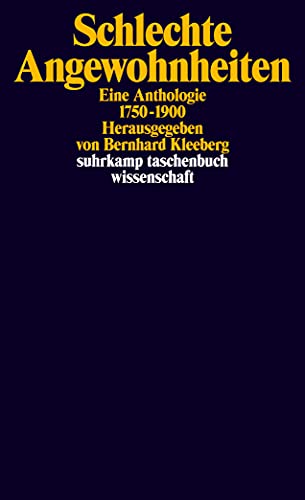 9783518296028: Schlechte Angewohnheiten: Eine Anthologie 1750-1900