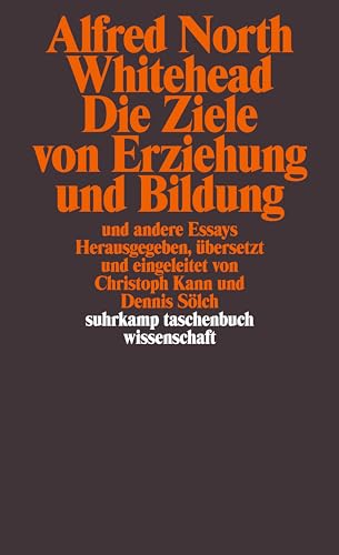 9783518296158: Die Ziele von Erziehung und Bildung und andere Essays