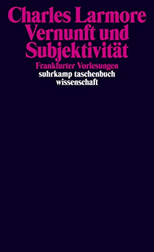 Beispielbild fr Vernunft und Subjektivitt. Frankfurter Vorlesungen. Mit einem Vorwort von Rainer Forst. (= Suhrkamp-Taschenbuch Wissenschaft 2029). zum Verkauf von Antiquariat Dirk Borutta