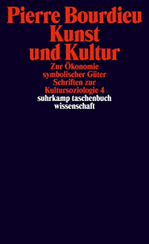 9783518297063: Schriften 12.1: Kunst und Kultur: Zur Ökonomie symbolischer Güter. Schriften zur Kultursoziologie 4: 2106