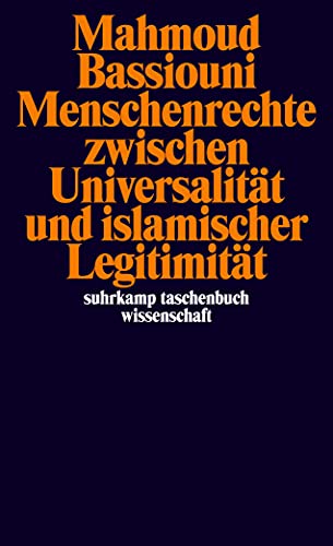 Beispielbild fr Menschenrechte zwischen Universalitt und islamischer Legitimitt. zum Verkauf von modernes antiquariat f. wiss. literatur