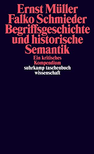 9783518297179: Begriffsgeschichte und historische Semantik: Ein kritisches Kompendium: 2117