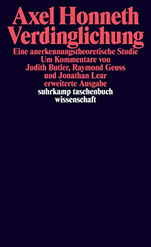 Beispielbild fr Verdinglichung: Eine anerkennungstheoretische Studie (suhrkamp taschenbuch wissenschaft) zum Verkauf von medimops