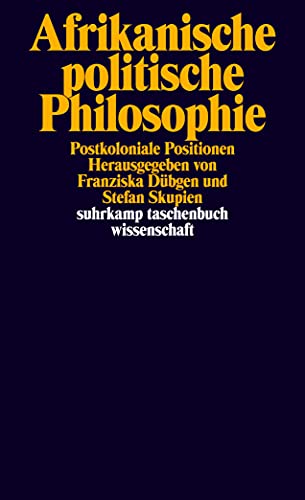 9783518297438: Afrikanische politische Philosophie: Postkoloniale Positionen: 2143