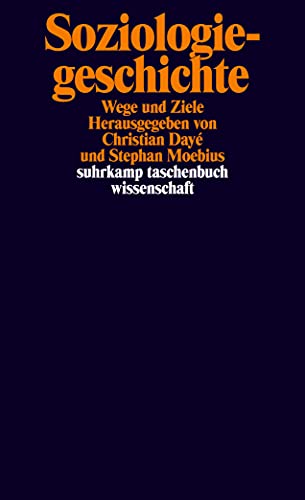 9783518297445: Soziologiegeschichte