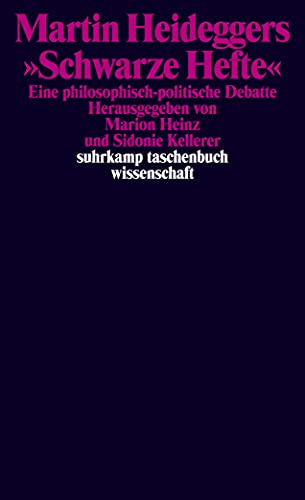 Stock image for Martin Heideggers Schwarze Hefte: Eine philosophisch-politische Debatte (suhrkamp taschenbuch wissenschaft) for sale by medimops