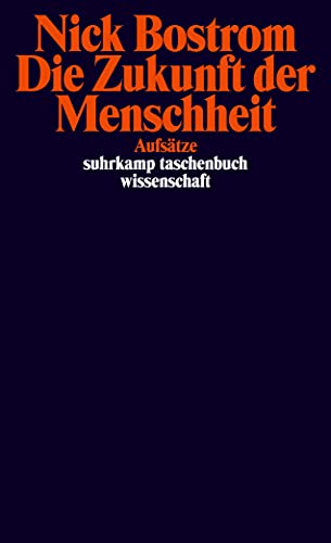 9783518298459: Die Zukunft der Menschheit: Aufstze