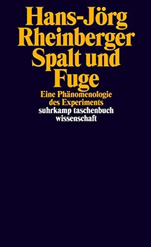 9783518299432: Spalt und Fuge: Eine Phnomenologie des Experiments