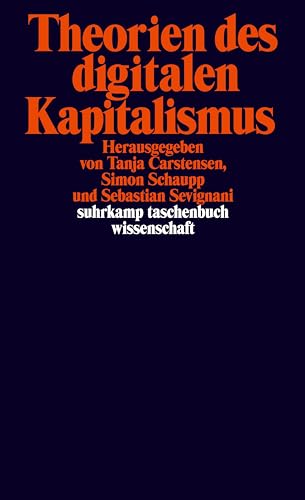 9783518300152: Theorien des digitalen Kapitalismus: Arbeit und konomie, Politik und Subjekt