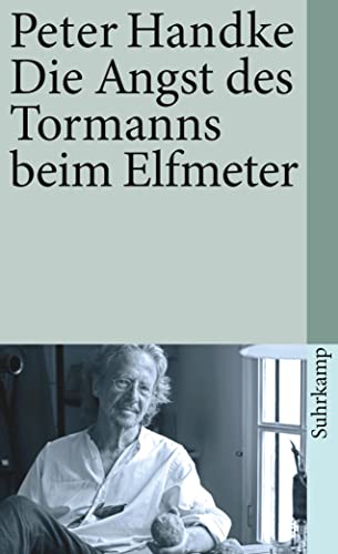 Imagen de archivo de Die Angst Des Tormanns Beim Elfmeter a la venta por Blackwell's