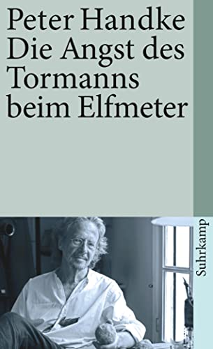 Stock image for Die Angst Des Tormanns Beim Elfmeter for sale by Anybook.com