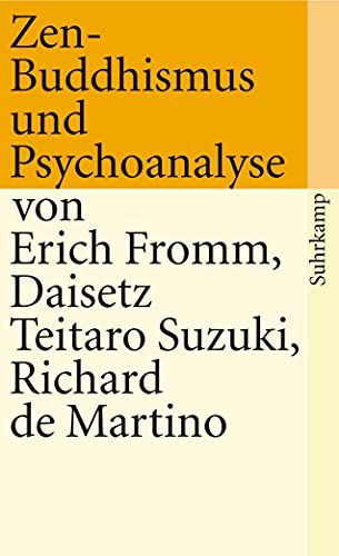 Zen-Buddhismus und Psychoanalyse: 37 - Fromm, Erich; Suzuki, Daisetz Teitaro; Martino, Richard De