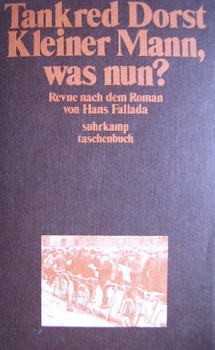 9783518366271: Kleiner Mann - was nun?. Revue nach dem Roman von Hans Fallada