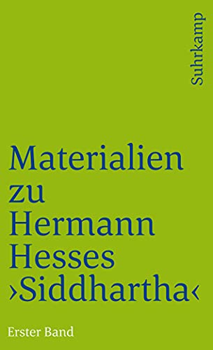 Materialien zu Hermann Hesses Siddhartha I. Texte von Hermann Hesse. - Hesse, Hermann; Michels, Volker.