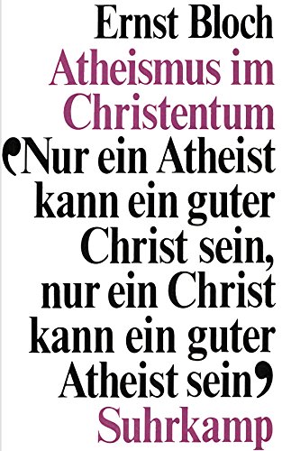 9783518366448: Atheismus im Christentum. Zur Religion des Exodus und des Reichs