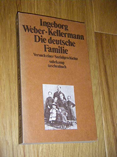 Beispielbild fr Die deutsche Familie. Versuch einer Sozialgeschichte. st 185 / 11. Auflage zum Verkauf von Hylaila - Online-Antiquariat