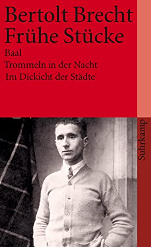 Stock image for Fr?he St?cke. Baal / Trommeln in der Nacht / Im Dickicht der St?dte. (German Edition) for sale by SecondSale