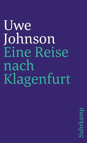 Eine Reise nach Klagenfurt. (9783518367353) by Johnson, Uwe
